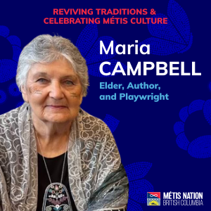 Picture of an Elder with the text 'Maria Campbell Elder, Author, and Playwright'