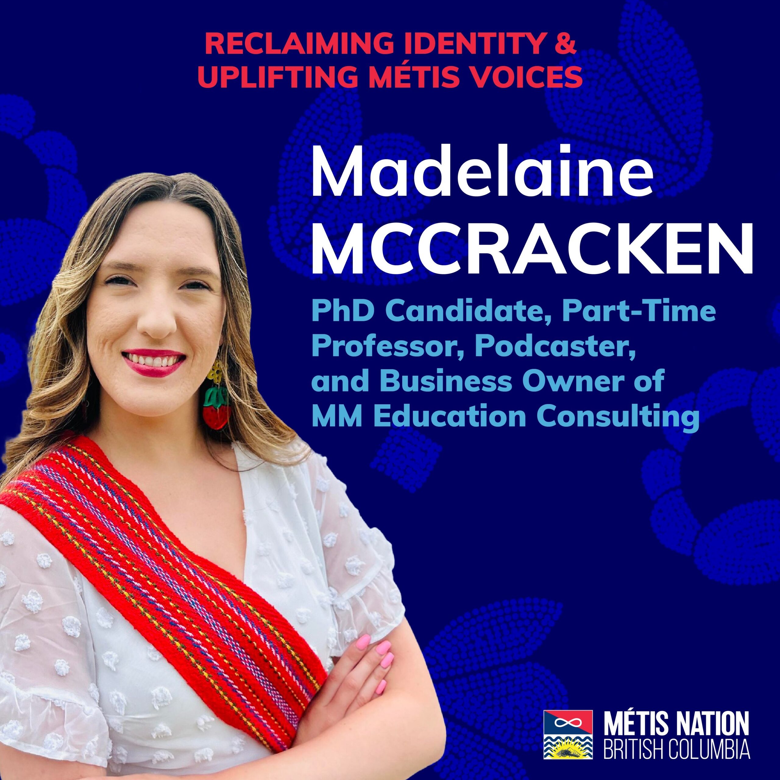 Reclaiming Identity & Uplifting Métis Voices with Madelaine McCracken